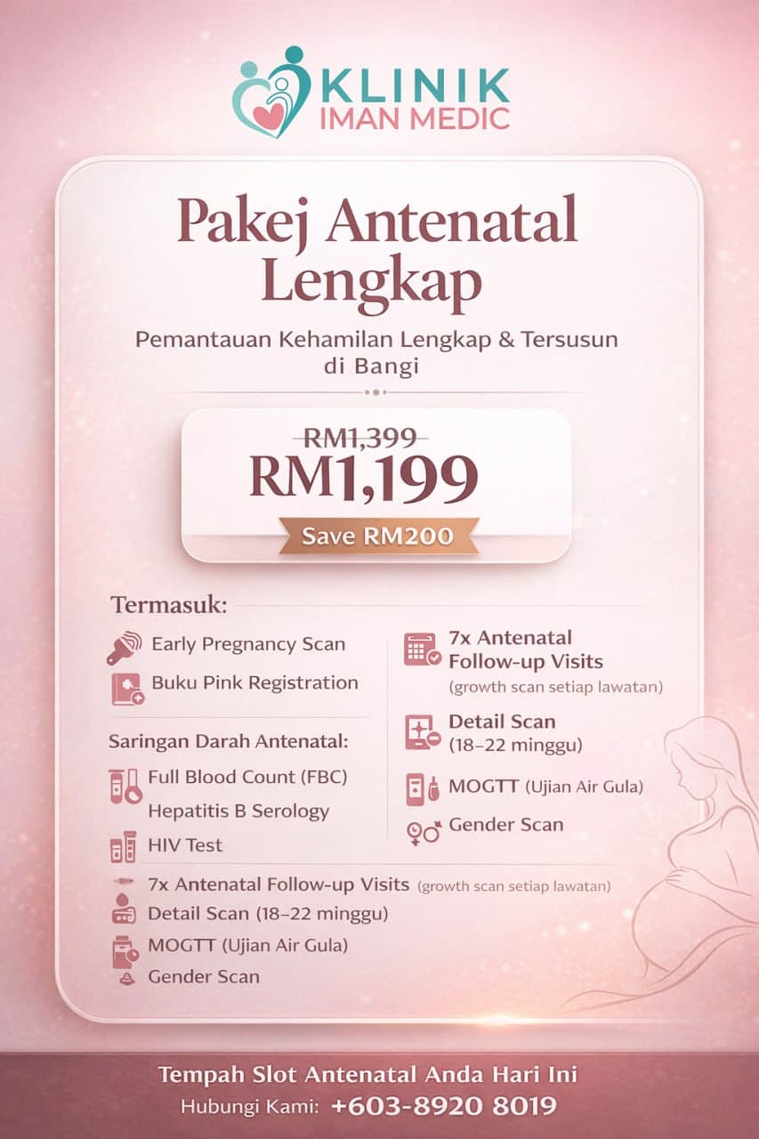 Pakej Antenatal Lengkap RM1,199 — Klinik Iman Medic Bangi